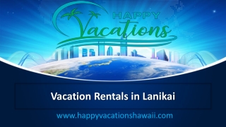 Vacation Rentals in Lanikai - www.happyvacationshawaii.com