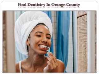 Find Dentistry In Orange County