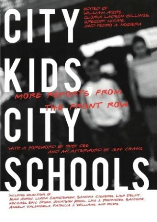 City Kids City Schools More Reports from the Front Row