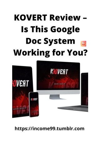 KOVERT Review – Is This Google Doc System Working for You_