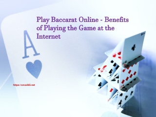 2. Play Baccarat Online - Benefits of Playing the
