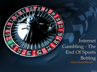 10.Internet Gambling - The End Of Sports Betting