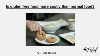 Is gluten free food more costly than normal food? - Festal Cafe