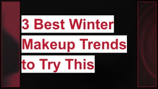 3 Best Winter Makeup Trends to Try This