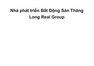 Thăng Long Real Group - 1 số thông tin & dự án nổi bật