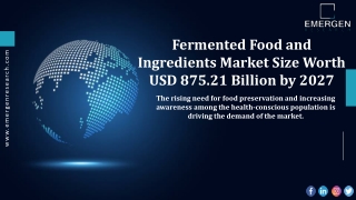 Fermented Food and Ingredients Market Key Companies, Revenue Share Analysis, 203