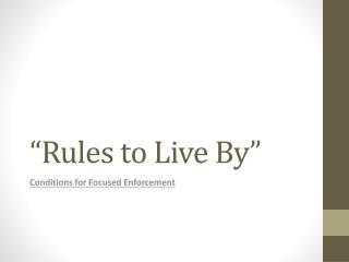 “Rules to Live By”