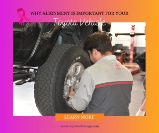 Why Alignment Is Important for Your Toyota Vehicle