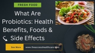 What Are Probiotics Health Benefits, Foods & Side Effects?