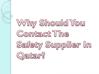 Why Should You Contact The Safety Supplier In Qatar?