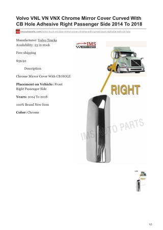 imsautoparts.com-Volvo VNL VN VNX Chrome Mirror Cover Curved With CB Hole Adhesive Right Passenger Side 2014 To 2018