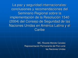 MC. Ricardo Morote Canales Representación Permanente del Perú ante las Naciones Unidas