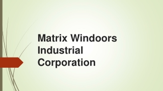 Matrix Windoors: Your Trusted uPVC Doors and Windows Manufacturers