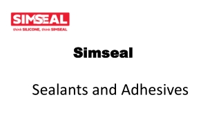 Think SILICONE, Think SIMSEAL