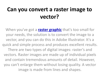 Can you convert a raster image to vector?