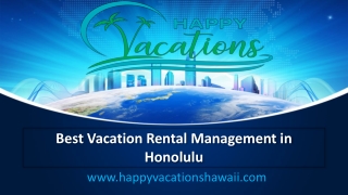 Best Vacation Rental Management in Honolulu - www.happyvacationshawaii.com