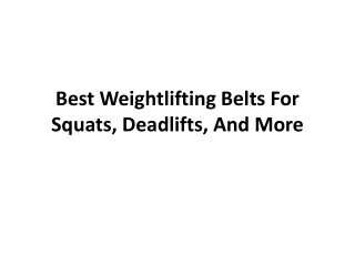 Best Weightlifting Belts For Squats, Deadlifts