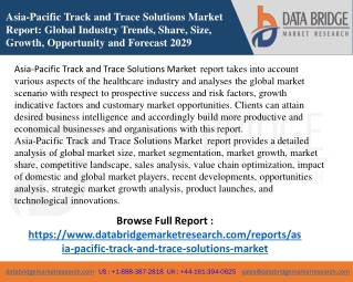 Asia Pacific Track And Trace Solutions Market Report with Key Benefits, Stakehol