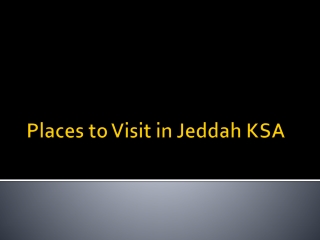 Places to Visit in Jeddah KSA