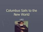 Columbus Sails to the New World