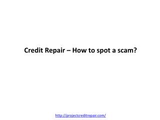 Credit Repair ??? How to spot a scam