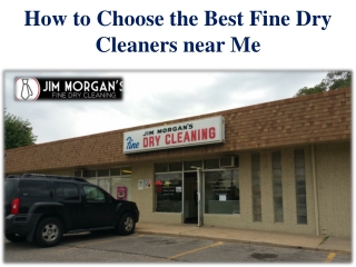 How to Choose the Best Fine Dry Cleaners near Me