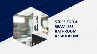 STEPS FOR A SEAMLESS BATHROOM REMODELING