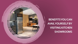 Benefits You Can Avail Yourself By Visiting Kitchen Showroom