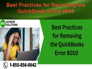 Best Practices for Removing the QuickBooks Error 6010