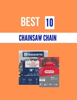 Best Chainsaw Chain - The Ultimate Buying Guide