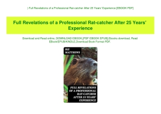 ^DOWNLOAD-PDF) Full Revelations of a Professional Rat-catcher After 25 Years' Experience [EBOOK PDF]