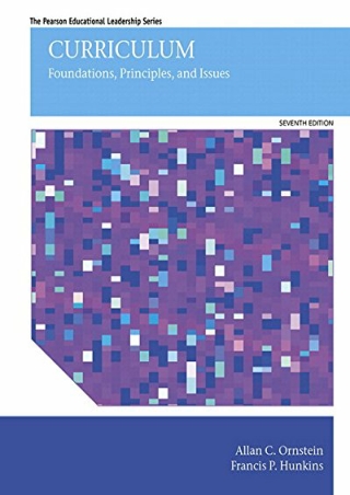 Curriculum Foundations Principles and Issues with Enhanced Pearson eText