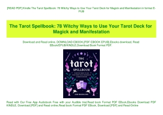 [READ PDF] Kindle The Tarot Spellbook 78 Witchy Ways to Use Your Tarot Deck for Magick and Manifestation in format E-PUB