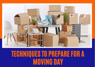 Techniques To Prepare For A Moving Day