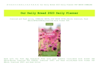 [F.R.E.E D.O.W.N.L.O.A.D R.E.A.D] Our Daily Bread 2023 Daily Planner PDF EBOOK DOWNLOAD