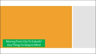 Moving From City To Suburb? Key Things To Keep In Mind
