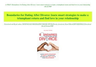 (P.D.F. FILE) Boundaries for Dating After Divorce learn smart strategies to make a triumphant return and find love in yo