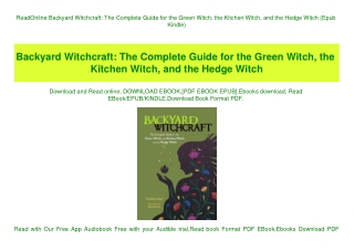 ReadOnline Backyard Witchcraft The Complete Guide for the Green Witch  the Kitchen Witch  and the Hedge Witch (Epub Kind