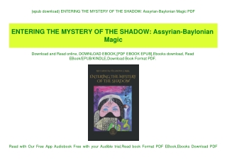 {epub download} ENTERING THE MYSTERY OF THE SHADOW Assyrian-Baylonian Magic PDF