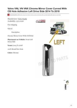 imsautoparts.com-Volvo VNL VN VNX Chrome Mirror Cover Curved With CB Hole Adhesive Left Drive Side 2014 To 2018