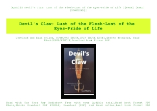 [Epub]$$ Devil's Claw Lust of the Flesh~Lust of the Eyes~Pride of Life [[FREE] [READ] [DOWNLOAD]]