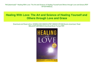 Pdf [download]^^ Healing With Love The Art and Science of Healing Yourself and Others through Love and Grace [PDF EPUB K