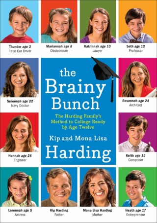 The Brainy Bunch The Harding Family s Method to College Ready by Age Twelve