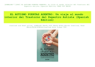 [DOWNLOAD^^][PDF] EL AUTISMO PUERTAS ADENTRO Un viaje al mundo interior del Trastorno del Espectro Autista (Spanish Edit