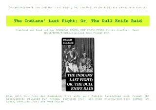 ^#DOWNLOAD@PDF^# The Indians' Last Fight; Or  The Dull Knife Raid {PDF EBOOK EPUB KINDLE}