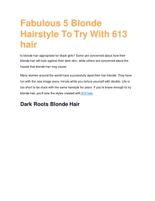 Fabulous 5 Blonde Hairstyle To Try With 613 hair