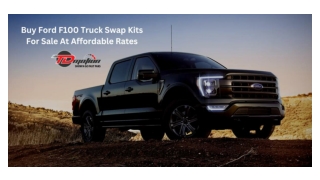 Buy Ford F100 Truck Swap Kits For Sale At Affordable Rates