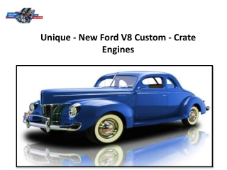 Unique - New Ford V8 Custom - Crate Engines