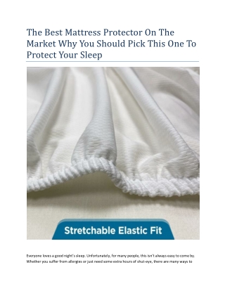The Best Mattress Protector On The Market Why You Should Pick This One To Protect Your Sleep