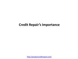Credit Repair???s Importance